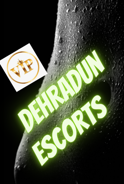 Call girl in Dehradun - Enjoy Your Sex Ride with Our Dehradun Escorts